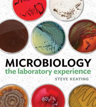 Spiral-bound Microbiology: The Laboratory Experience Book