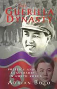 Paperback The Guerilla Dynasty: Politics And Leadership In North Korea Book