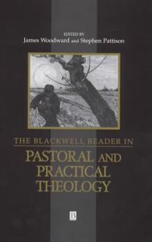 Hardcover The Blackwell Reader in Pastoral and Practical Theology Book