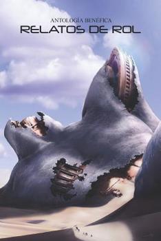 Paperback Relatos de Rol: Antolog?a Ben?fica [Spanish] Book