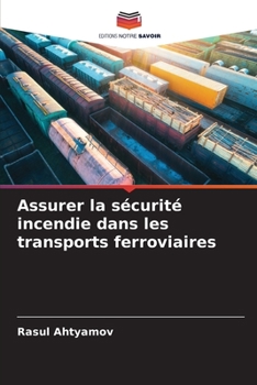 Paperback Assurer la sécurité incendie dans les transports ferroviaires [French] Book