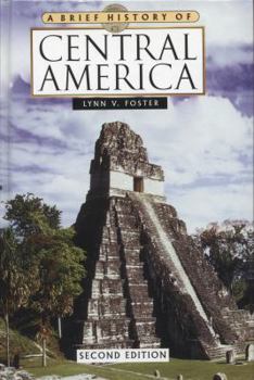 A Brief History of Central America (Brief History)