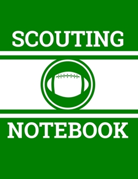 Paperback Scouting Notebook: Football Coach Notebook with Field Diagrams for Drawing Up Plays, Creating Drills, and Scouting Book