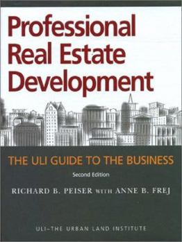 Hardcover Professional Real Estate Development: The Uli Guide to the Business Book