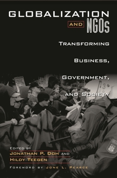 Hardcover Globalization and NGOs: Transforming Business, Government, and Society Book
