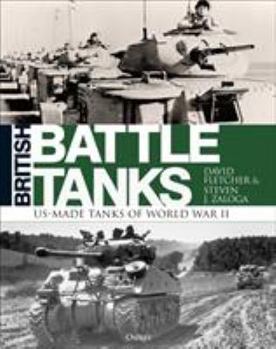 Hardcover British Battle Tanks: American-Made World War II Tanks Book