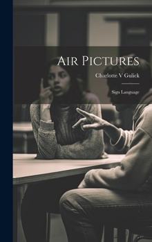 Hardcover Air Pictures: Sign Language Book