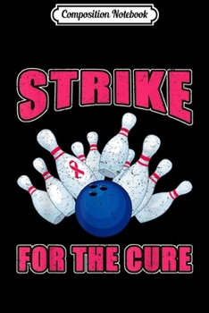 Paperback Composition Notebook: Cure Survivor Breast Cancer Month Support Bowling Team Journal/Notebook Blank Lined Ruled 6x9 100 Pages Book