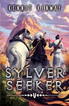 Sylver Seeker 5: A LitRPG Adventure