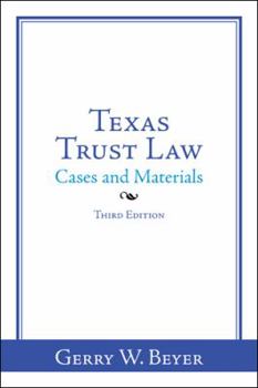 Paperback Texas Trust Law: Cases and Materials-Third Edition Book