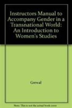 Paperback Instructors Manual to Accompany Gender in a Transnational World: An Introduction to Women's Studies Book
