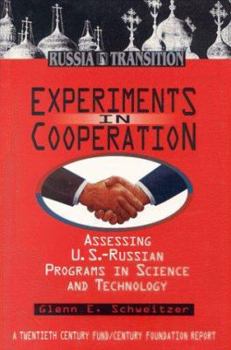 Paperback Experiments in Cooperation: Assessing U.S.-Russian Programs in Science and Technology Book