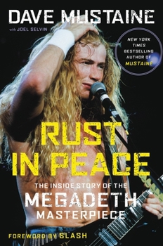 Hardcover Rust in Peace: The Inside Story of the Megadeth Masterpiece Book