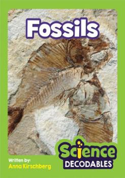Fossils : Phase 4 Science Decodablee