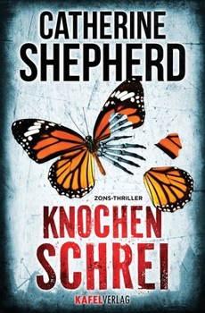 Knochenschrei: Thriller - Book #8 of the Zons-Krimi