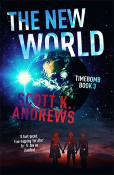 Paperback The New World: The Timebomb Trilogy 3 Book