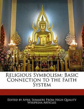 Religious Symbolism : Basic Connection to the Faith System