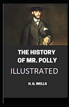 Paperback The History of Mr Polly Illustrated Book