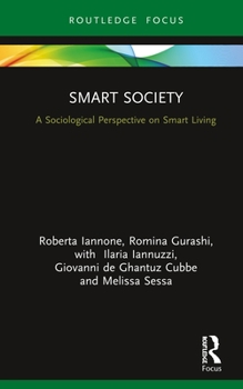 Hardcover Smart Society: A Sociological Perspective on Smart Living Book
