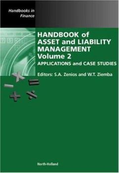 Hardcover Handbook of Asset and Liability Management: Applications and Case Studies Volume 2 Book