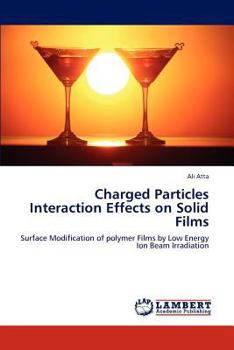 Paperback Charged Particles Interaction Effects on Solid Films Book