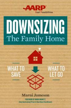 Paperback Downsizing the Family Home: What to Save, What to Let Go Volume 1 Book