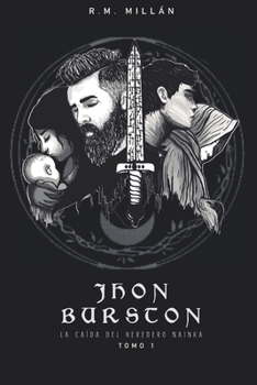 Paperback Jhon Burston: La caída del Heredero nainka [Spanish] Book