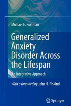 Paperback Generalized Anxiety Disorder Across the Lifespan: An Integrative Approach Book