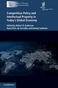 Paperback Competition Policy and Intellectual Property in Today's Global Economy Book