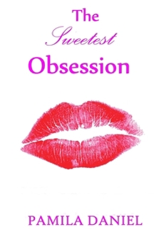 Paperback The Sweetest Obsession Book