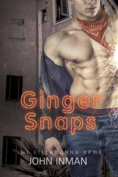 Ginger Snaps - Book #5 of the Belladonna Arms