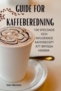 Paperback Guide För Kaffeberedning [Swedish] Book