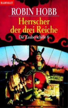 Paperback Die Zauberschiffe 06. Die Herrscher der drei Reiche. [German] Book