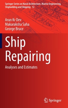 Hardcover Ship Repairing: Analyses and Estimates Book