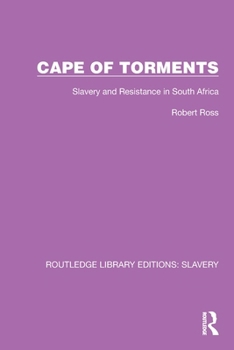 Paperback Cape of Torments: Slavery and Resistance in South Africa Book