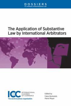 Paperback The Application of Substantive Law by International Arbitrators Book