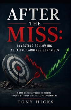 After the Miss: Investing Following Negative Earnings Surprises