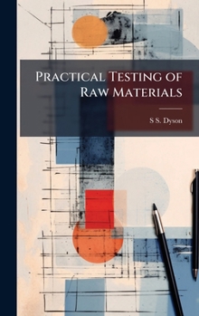 Hardcover Practical Testing of Raw Materials Book