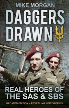 Paperback Daggers Drawn: The Real Heroes of the SAS & SBS Book