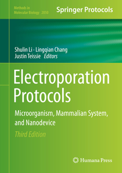Hardcover Electroporation Protocols: Microorganism, Mammalian System, and Nanodevice Book