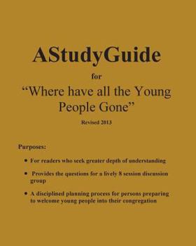Paperback A Study Guide for: Where Have All The Young People Gone- Revised Book