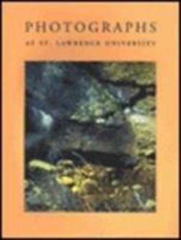 Photographs at St. Lawrence University: A Critical Survey and Catalogue of the Richard F. Brush Art Gallery