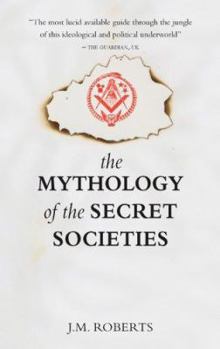Paperback The Mythology of the Secret Societies Book