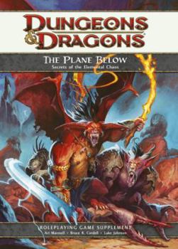 Hardcover The Plane Below: Secrets of the Elemental Chaos: A 4th Edition D&d Supplement Book