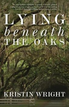 Paperback Lying Beneath the Oaks Book