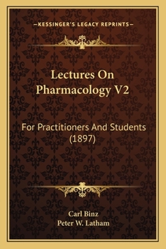 Paperback Lectures On Pharmacology V2: For Practitioners And Students (1897) Book