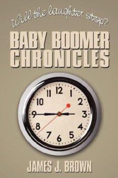 Paperback Will the Laughter Stop?: Baby Boomer Chronicles Book