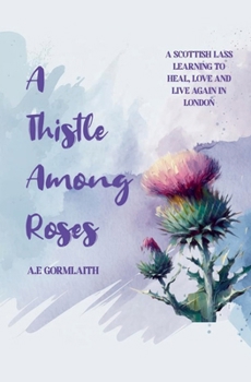 Paperback A Thistle Among Roses Book