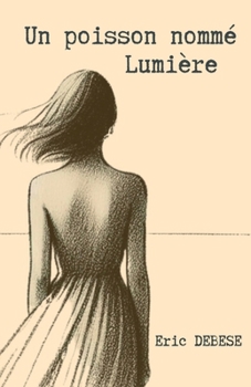 Paperback Un poisson nommé Lumière [French] Book