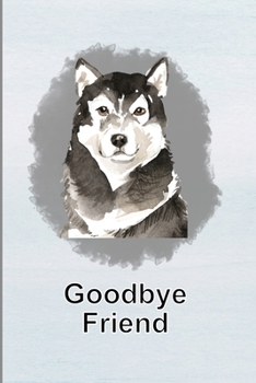 Pet Grief Journal Alaskan Malamute: Guided Prompt Keepsake Workbook, Goodbye Friend